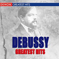 Různí interpreti – Debussy Greatest Hits