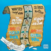 Joe Cuba Sextette – Wanted Dead Or Alive (Bang Bang Push Push Push)