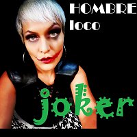 HOMBRE loco – Joker