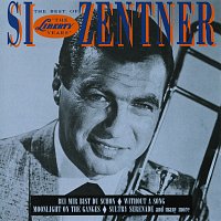 Si Zentner – The Best Of The Liberty Years