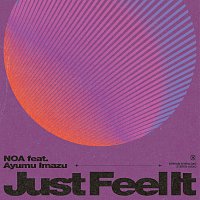 Noa, Ayumu Imazu – Just Feel It