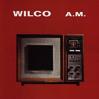 Wilco – Wilco A.M.