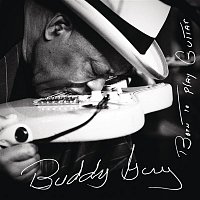 Buddy Guy – Born To Play Guitar CD