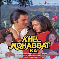 Rasik J., M. Hussain & G. Yash – Khel Mohabbat Ka (Original Motion Picture Soundtrack)