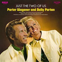 Porter Wagoner & Dolly Parton – Just the Two of Us
