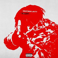 WestsideJhitt – Violent