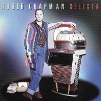 Roger Chapman – Selecta