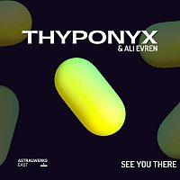 THYPONYX, Ali Evren – See You There