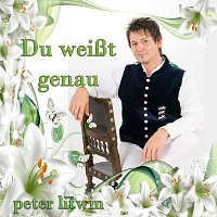 Peter Litwin – Du weisst genau (Radio)