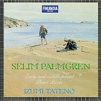 Izumi Tateno – Palmgren: Early and Middle-Period Piano Pieces