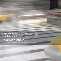 Evelyn Glennie – Dave Heath: African Sunrise, Manhattan Rave