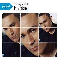 Frankie J – Playlist: The Very Best Of Frankie J