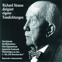 Richard Strauss – Richard Strauss dirigiert eigene Tondichtungen