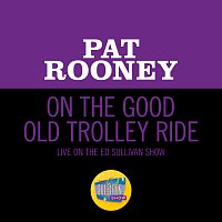 Pat Rooney Sr. – On The Good Old Trolley Ride [Live On The Ed Sullivan Show, July 1, 1951]