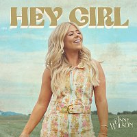 Anne Wilson – Hey Girl