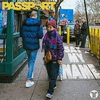 PASSPORT – Say My Name