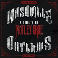 Různí interpreti – Nashville Outlaws: A Tribute To Motley Crue