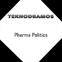 Teknodramos – Pharma Politics