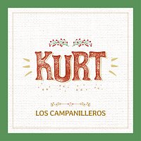 Kurt – Los Campanilleros