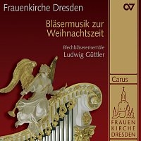 Blechblaserenesemble Ludwig Guttler, Ludwig Guttler – Blasermusik zur Weihnachtszeit