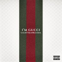 LightSkinKeisha – I'm Gucci