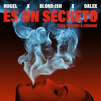 HUGEL x BLOND:ISH x Dalex – Es un secreto (feat. Pensión & Juanmih)