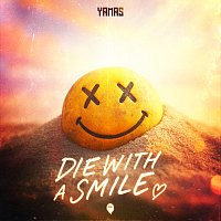 YAMAS – DIE WITH A SMILE