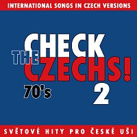 Různí interpreti – Check The Czechs! 70. léta - zahraniční songy v domácích verzích 2