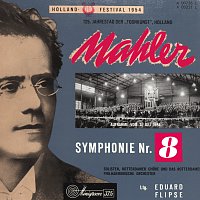 Rotterdam Toonkunstkoor, Rotterdam Philharmonic Orchestra, Eduard Flipse – Mahler: Symphony No.8 - "Symphony of A Thousand"