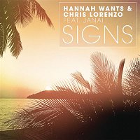 Hannah Wants & Chris Lorenzo, Janai – Signs