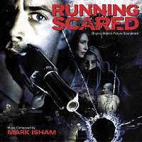 Mark Isham – Running Scared [Original Motion Picture Soundtrack]