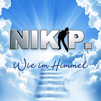 Nik P. – Wie im Himmel