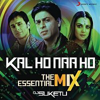 Shankar Ehsaan Loy – Kal Ho Naa Ho The Essential Mix (Remix By DJ Suketu) (From "Kal Ho Naa Ho")