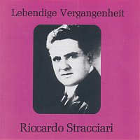 Riccardo Stracciari – Lebendige Vergangenheit - Riccardo Stracciari