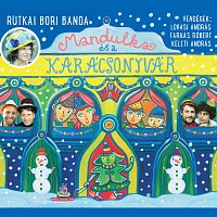 Rutkai Bori Banda – Mandulka és a Karácsonyvár