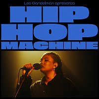 Leo Gandelman, Machine Series, Budah – Hip Hop Machine #13