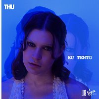 Thu – Eu Tento