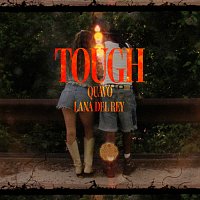 Quavo, Lana Del Rey – Tough