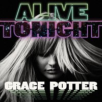 Grace Potter – Alive Tonight