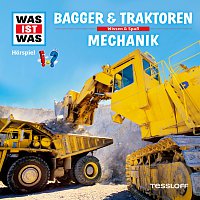 Was Ist Was – 46: Bagger & Traktoren / Mechanik