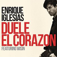 Enrique Iglesias, Wisin – DUELE EL CORAZON