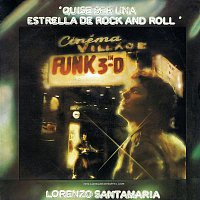 Lorenzo Santamaria – Quise ser una estrella de rock and roll (2016 Remastered)
