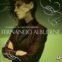 Fernando Albuerne – La Primera Vez Que Vi Tu Rostro
