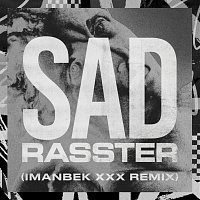 Rasster, Erin Bloomer – SAD [Imanbek xxx Remix]