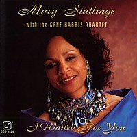 Mary Stallings, The Gene Harris Quartet – I Waited For You