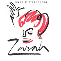 Evabritt Strandberg – Zarah