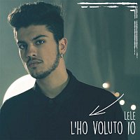 Lele – L'ho voluto io (Alternative Version)