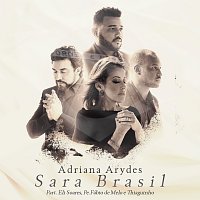 Adriana Arydes, Thiaguinho, Eli Soares, Padre Fábio de Melo – Sara Brasil