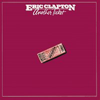Eric Clapton – Another Ticket FLAC