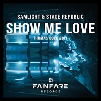Samlight, Stage Republic – Show Me Love [Thomas Gold Edit]